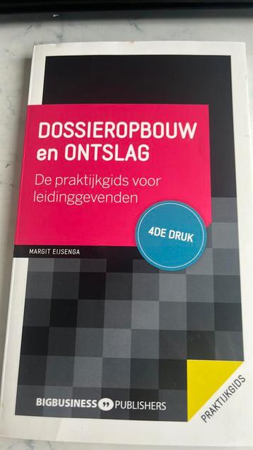 Margit Eijsenga - Dossieropbouw en ontslag - 4de druk beschikbaar voor biedingen