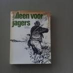 Alleen voor Jagers - Huygen & Poortvliet - 1967, Ophalen of Verzenden, Gelezen, Overige onderwerpen, Wil Huygen & Rien Poortvliet