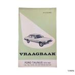 Vraagbaak | Ford Taunus | 1979-1982 | NL, Boeken, Auto's | Boeken, Ophalen of Verzenden, Gelezen