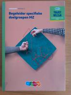 Werkboek Begeleider specifieke doelgroepen MZ, Ophalen of Verzenden, Nieuw, Overige niveaus, Nederlands