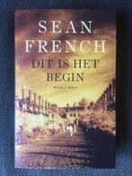 Sean French - Dit is het begin., Sean French, Ophalen of Verzenden, Zo goed als nieuw