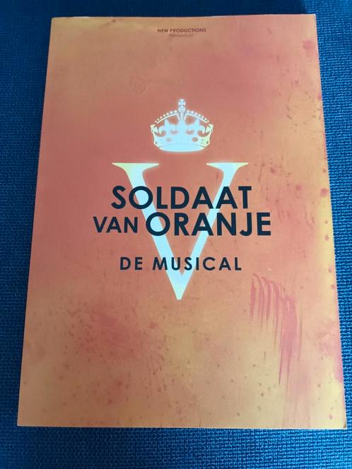 PROGRAMMABOEK . SOLDAAT VAN ORANJE . DE MUSICAL - zie TEKST, Verzamelen, Muziek, Artiesten en Beroemdheden, Nieuw, Ophalen of Verzenden
