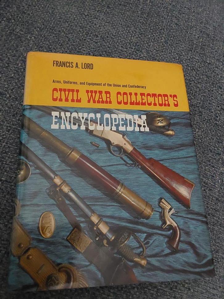 Civil War Collector's Encyclopedia - Francis A. Lord, Boeken, Encyclopedieën, Gelezen, Los deel, Overige onderwerpen, Ophalen of Verzenden