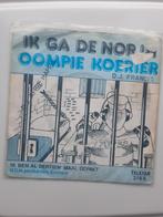 Oompie Koerier"( zendpiraat) : "Ik ga de nor in", Cd's en Dvd's, Vinyl | Nederlandstalig, Ophalen of Verzenden, Gebruikt, Overige formaten