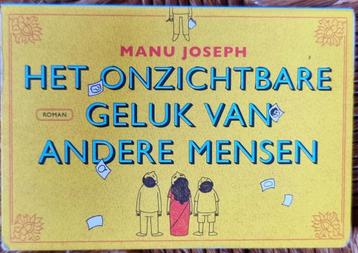 Het onzichtbare geluk van andere mensen - Manu Joseph - IGST beschikbaar voor biedingen