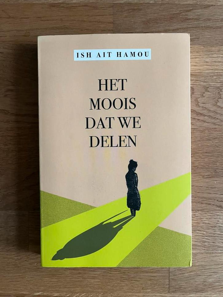 Ish Ait Hamou - Het moois dat we delen, Boeken, Literatuur, Zo goed als nieuw, Ophalen of Verzenden