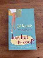 J. Karoly - Hoe hot is cool?, Ophalen of Verzenden, Zo goed als nieuw, Nederland, J. Karoly