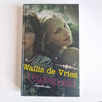 Mel Wallis de Vries - Uitgespeeld