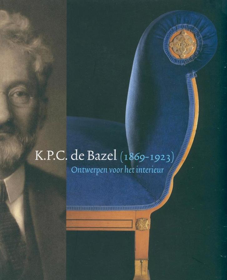 K.P.C. DE BAZEL 1869-1923 ONTWERPEN VOOR HET INTERIEUR, Boeken, Kunst en Cultuur | Beeldend, Zo goed als nieuw, Verzenden