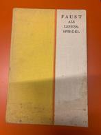 Faust als Levensspiegel - Antiek Boek, Antiek en Kunst, Ophalen of Verzenden