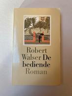 Robert Walser De Bediende Eerste NL Druk, Ophalen of Verzenden, Zo goed als nieuw