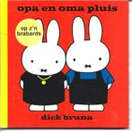 Bruna - Opa en oma Pluis, Ophalen of Verzenden, Zo goed als nieuw, Dick Bruna, 1 tot 2 jaar