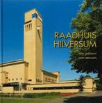 Raadhuis Hilversum / een gebouw voor eeuwen, Verzenden, Zo goed als nieuw, Stijl of Stroming