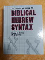 Waltke & O'Connor: Biblical Hebrew Syntax, Ophalen of Verzenden, Alpha, Gelezen, WO