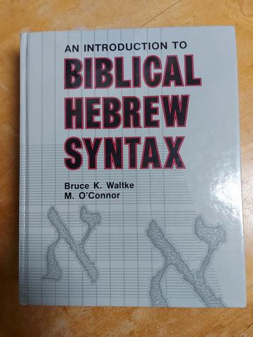 Waltke & O'Connor: Biblical Hebrew Syntax beschikbaar voor biedingen