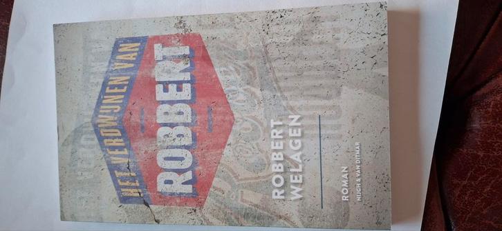 Robbert Welagen - Het verdwijnen van Robbert, Boeken, Literatuur, Zo goed als nieuw, Nederland, Ophalen of Verzenden