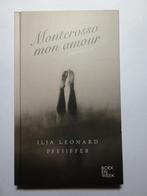 Moterosso mon amour. Een novelle. (Ilja Leonard Pfeijffer) K, Ophalen of Verzenden, Zo goed als nieuw, Nederland, Ilja Leonard Pfeijffer