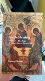 M. Moyaert - Fragile Identities, Ophalen of Verzenden, Zo goed als nieuw, M. Moyaert