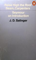 J.D. Salinger - Raise High the Roof Beam, Carpenters / Seymo, Ophalen of Verzenden, Gelezen, Fictie