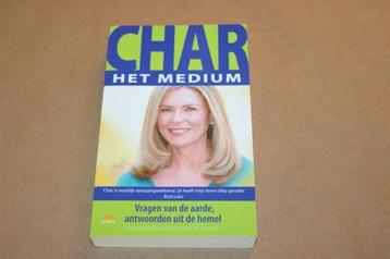 Char. Het medium. Vragen aarde, antwoorden hemel. beschikbaar voor biedingen
