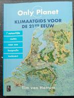 Tim van Hattum - Only Planet, Klimaatgids voor de 21ste eeuw, Ophalen of Verzenden, Zo goed als nieuw