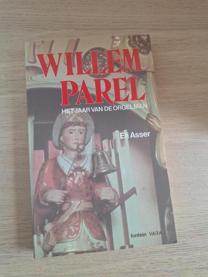 Willem Parel - Het jaar van de orgelman - Eli Asser, Boeken, Humor, Ophalen of Verzenden