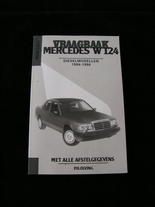 Vraagbaak Mercedes W124, Auto diversen, Handleidingen en Instructieboekjes, Ophalen of Verzenden