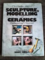 The Complete Guide to Sculpture, Modelling and Ceramics, Ophalen of Verzenden, Zo goed als nieuw, Barry Mdigley (Consultant Editor)