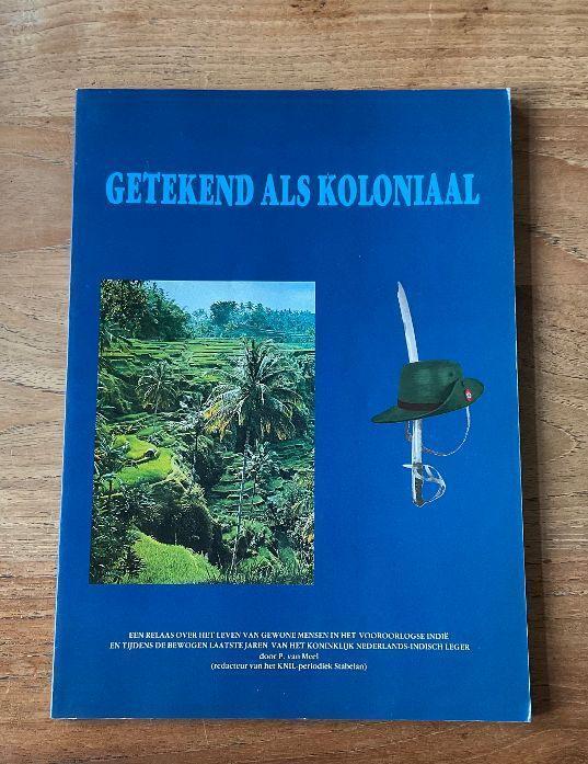 Indie KNIL Nederlands getekend als koloniaal, Verzamelen, Militaria | Algemeen, Overige soorten, Boek of Tijdschrift, Overige gebieden