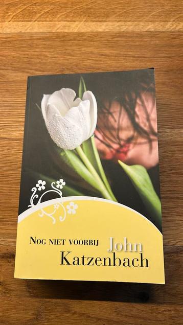 John Katzenbach - Nog niet voorbij beschikbaar voor biedingen