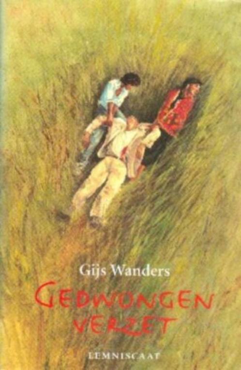 Gedwongen verzet - Gijs Wanders NR0277, Boeken, Kinderboeken | Jeugd | 13 jaar en ouder, Gelezen, Verzenden