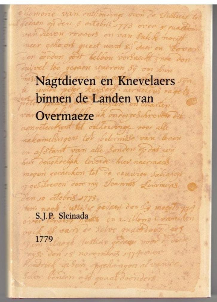Nagtdieven en Knevelaers binnen de Landen van Overmaeze, Boeken, Geschiedenis | Stad en Regio, Gelezen, 17e en 18e eeuw, Ophalen of Verzenden