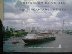 Rotterdam en de zee. Vier eeuwen passagiersvaart., Ophalen of Verzenden, Bram Oosterwijk, 20e eeuw of later, Gelezen