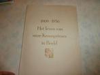 Het leven van onze kroonprinses in beeld  1909 - 1936, Verzamelen, Koninklijk Huis en Royalty, Ophalen of Verzenden, Gebruikt