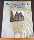 De Broerenkerk te Zwolle, Ophalen of Verzenden, Zo goed als nieuw, 20e eeuw of later