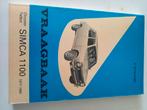 Vraagbaak SIMCA 1100 LX - TI   NL 1977, Auto diversen, Handleidingen en Instructieboekjes, Ophalen of Verzenden