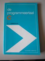 De programmeertaal C, Programmeertaal of Theorie, Ophalen of Verzenden, Zo goed als nieuw, Ammeraal
