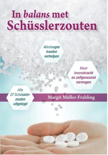 IN BALANS MET SCHUSSLERZOUTEN - MARGIT MULLER FRAHLING - New beschikbaar voor biedingen