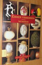 Eieren versieren - Het basisboek - Vroegrijk - 90700, Ophalen of Verzenden, Zo goed als nieuw