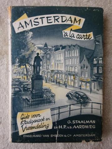 Amsterdam á la carte. Gids voor stadgenoot en vreemdeling beschikbaar voor biedingen