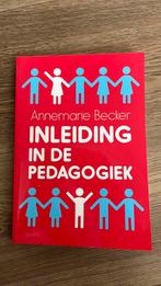 Inleiding in de pedagogiek, Annemarie Becker, Sociale wetenschap, Ophalen of Verzenden, Zo goed als nieuw