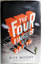 Rick Moody - The Four Fingers of Death (ENGELSTALIG), Ophalen of Verzenden, Zo goed als nieuw, Fictie