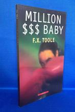F.X. Toole - Million $$$ Baby (nieuw), Ophalen of Verzenden, Nieuw, F.X. Toole, Amerika