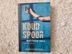M. Hall - Koud spoor, M. Hall, Ophalen of Verzenden, Zo goed als nieuw, Nederland
