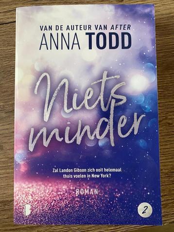 Niets minder - Anna Todd beschikbaar voor biedingen