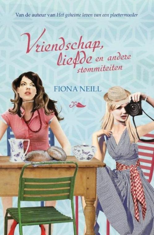 Vriendschap, liefde en andere stommiteiten - Fiona Neill, Boeken, Chicklit, Nieuw, Ophalen of Verzenden