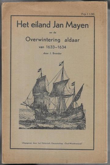 Het eiland Jan Mayen en de overwintering aldaar ~ J. Brander beschikbaar voor biedingen