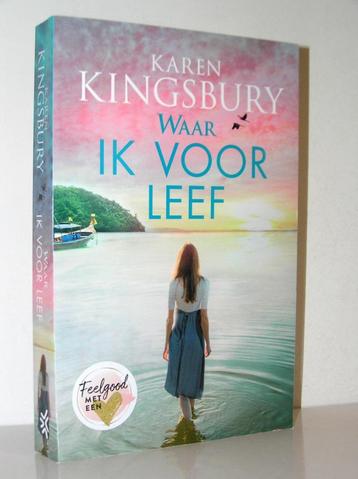 Karen Kingsbury - Waar ik voor leef (christelijke roman) beschikbaar voor biedingen