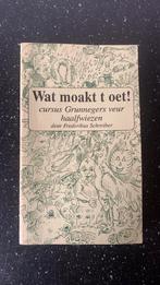 Wat Moakt t oet, Gelezen, Ophalen of Verzenden