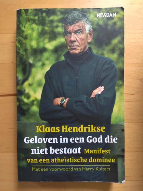 Klaas Hendrikse - Geloven in een God die niet bestaat, Boeken, Godsdienst en Theologie, Gelezen, Christendom | Protestants, Ophalen of Verzenden